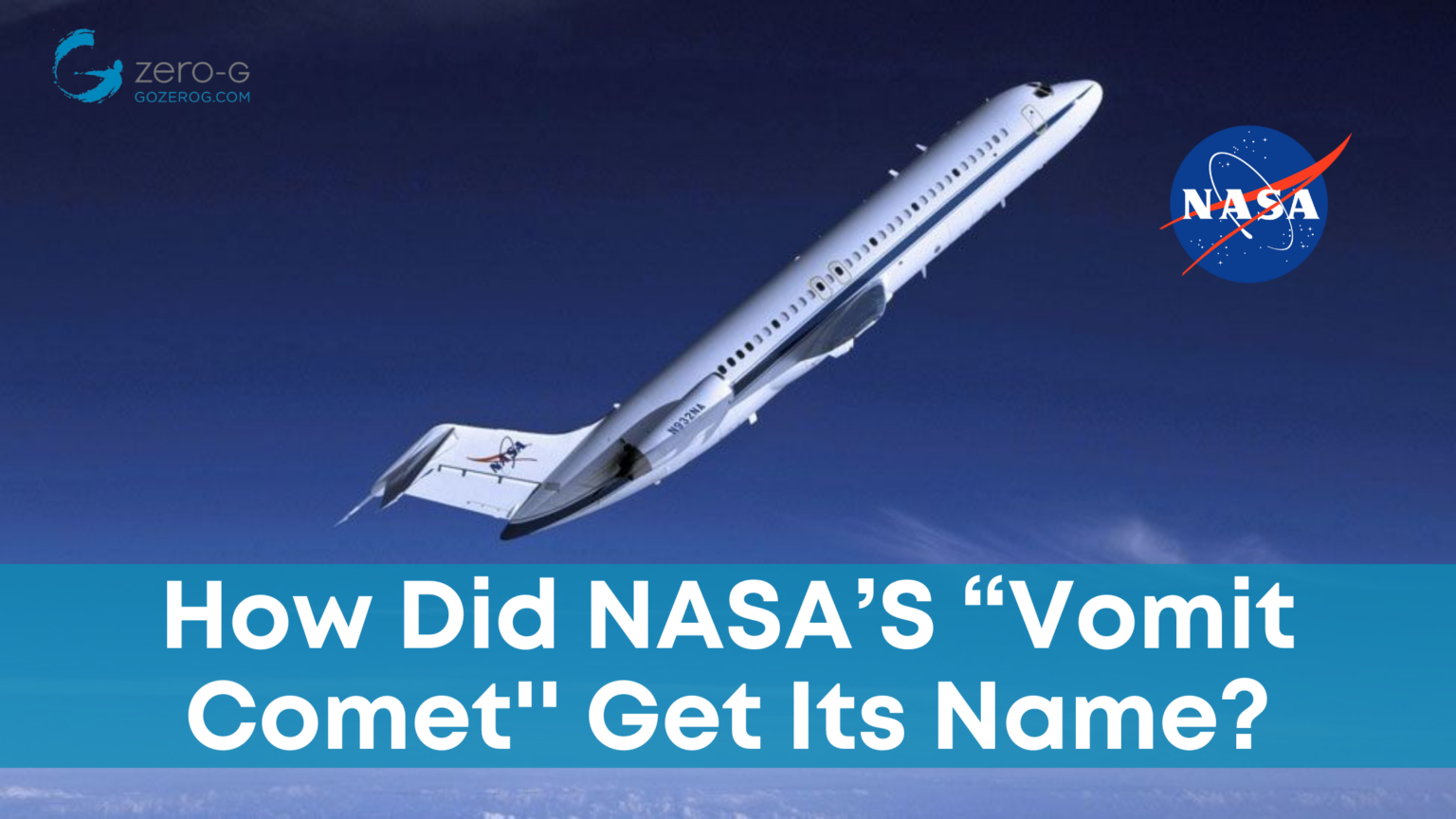 How Did NASA’S “Vomit Comet'' Get Its Name? A Brief History - Zero-G